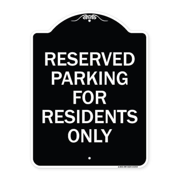 Signmission Parking Space Reserved Parking Reserved for Residents Heavy-Gauge Alum, 24" x 18", BW-1824-23354 A-DES-BW-1824-23354 - main